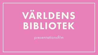 VÄRLDENS BIBLIOTEK [upl. by Donaghue]