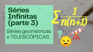 Aula 12  Séries Infinitas parte 3  Séries geométricas e telescópicas [upl. by Benis]