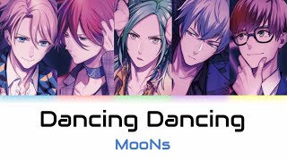 BProject Dancing Dancing  MooNs  Lyrics KanRom [upl. by Oaoj80]