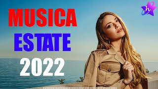 Musica estate 2022  Tormentoni dellestate 2022  Hit del momento 2022  Canzoni estive 2022 [upl. by Yentterb531]