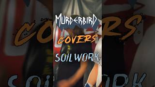 STÅLFÅGEL murderbirdband soilwork NuclearBlastRecords soilwork melodicdeathmetal cover [upl. by Indihar]