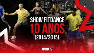 SHOW FITDANCE 10 ANOS 20142015  FITDANCE CON10 ANOS [upl. by Tobi745]