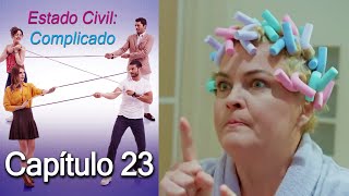 Estado Civil Complicado Capítulo 23 [upl. by Oznole575]