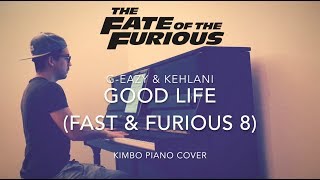 GEazy amp Kehlani  Good Life Fast amp Furious 8 Piano Cover  Sheets [upl. by Pilar]