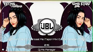 Chhatri Na Khol Barsaat Main DJ Tapori Mix Dj Ms Panagar Hindi DJ Song DJ Deepu Guna DJ Sagar Rath [upl. by Navets]