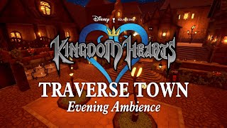 Traverse Town  Town Square Evening Ambience Kingdom Hearts Jazz Music [upl. by Pollak803]