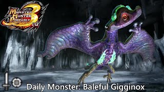 Daily Hunt 132  Baleful Gigginox MH Portable 3rd [upl. by Grodin]