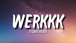 TisaKorean  WERKKK Lyrics quotGonna beat out her back Tom amp Jerryquot Tiktok Song [upl. by Eeralih]