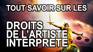 TUTO BIZ  Tout savoir sur les droits de lartiste interprète Droit moral Patrimonial et Exceptions [upl. by Odlawso]