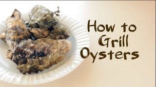 How To Grill Oysters [upl. by Roxi260]