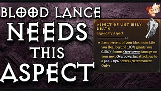 Does This Aspect quotFixquot Blood Lance Necromancer Testing Untimely Death in High NM Dungeons Diablo 4 [upl. by Ocimad]