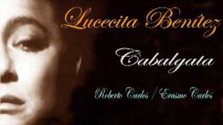 Lucecita Benitez  Cabalgata [upl. by Reffineg]