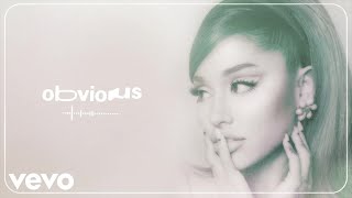 Ariana Grande  obvious official audio [upl. by Karita502]