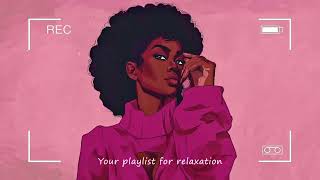 Neo soul music Chill rampbsoul melodies Your playlist for relaxation [upl. by Aitra]