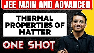 THERMAL PROPERTIES OF MATTER in One Shot All Concepts amp PYQs Covered  JEE Main amp Advanced [upl. by Allerym46]