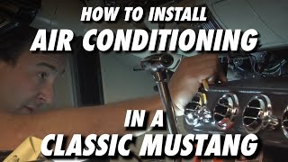 1965 Mustang  How to Install Air Conditioning [upl. by Notlrac]