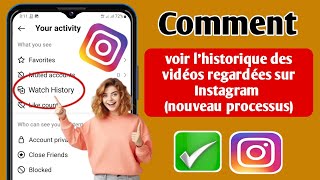 Comment voir lhistorique des vidéos regardées sur Instagram nouveau processus [upl. by Issiah]