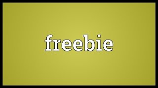 Freebie Meaning [upl. by Koslo]