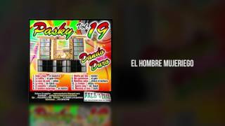 El Hombre Mujeriego l Pasky El Artillero l Audio [upl. by Ahseia254]