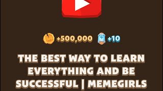 The Best Way To Learn Everything And Be Successful  Memegirls Code Youtube Video Code Memefi Today [upl. by Anaigroeg]