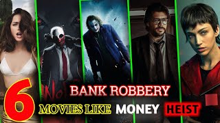 Top 6 Best Bank Robbery Movies Like Money Hiest In Hindi [upl. by Jorge]