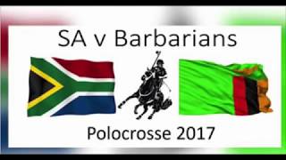 Zambian Barbarians Polocrosse Tour to South Africa [upl. by Aurilia706]