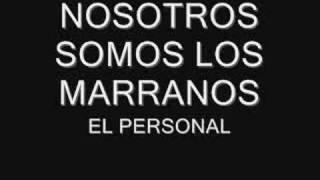 NOSOTROS SOMOS LOS MARRANOS [upl. by Arly698]