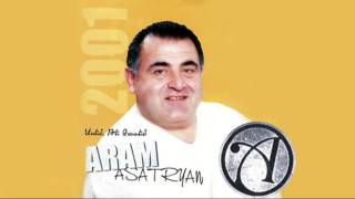 Aram Asatryan  YES QO GISHERVA HYURN EM [upl. by Zsolway]