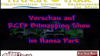 Vorschau auf RCT3 Bit Mapping Show im Hansa Park [upl. by Immac]