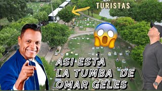 INCREIBLE 😱Así quedó la TUMBA DE OMAR GELES🙏 En el CEMENTERIO DONDE ESTÁN LAS LEYENDAS VALLENATAS❤️ [upl. by Ahseyn]