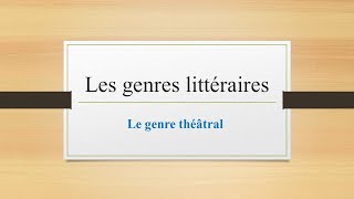 Les genres littéraires Le genre théâtral français Production [upl. by Minna]