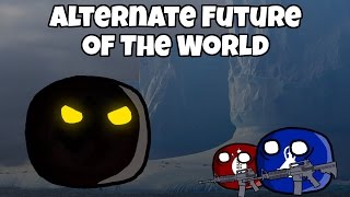 Alternate Future of the World in Countryballs 23 SE02 [upl. by Saundra971]