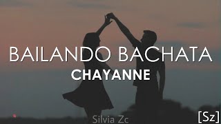 Chayanne  Bailando Bachata Letra [upl. by Ayikal567]