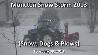 Moncton Snow Storm 2013 Snow Dogs amp Plows 020913 [upl. by Ednalrym]