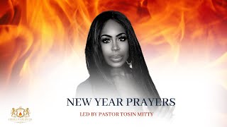 New Year Prayer  Led By Pst Tosin Mitty [upl. by Orecic506]