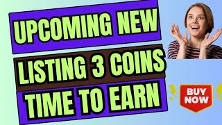 Upcoming New Listing Coins  Best 3 Coins Listing on Big Exchange [upl. by Wernsman]