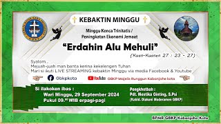 ✞ KEBAKTIN MINGGU KENCA TRINITATIS PENINGKATAN EKONOMI JEMAAT ✞ [upl. by Sauls246]