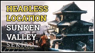 Sunken Valley Headless Secret Boss Location Sekiro [upl. by Benyamin]