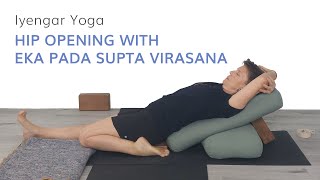 Hip Opening with Eka Pada Supta Virasana—Iyengar Yoga with Kathy Cook [upl. by Chaworth]