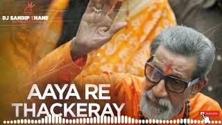 AAYA RE THACKERAY THE REMIX DHOL TASHA MIX DJ SANDIP THANE SR PRODUCTION [upl. by Aihtebat]