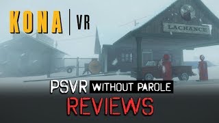 Kona  PSVR Review [upl. by Aciras]