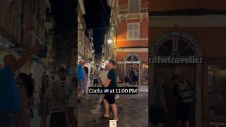 Corfu Old Town is full of people at 1100 PM corfu [upl. by Kokoruda]