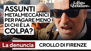 Crollo di Firenze il sindacalista Fiom Cgil “Operai assunti come metalmeccanici per risparmiare” [upl. by Timon]