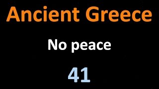 Ancient Greek History  No peace  41 [upl. by Acinod]