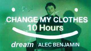 10 HOURS Dream amp Alec Benjamin  Change My Clothes Official Lyric Video [upl. by Devora742]