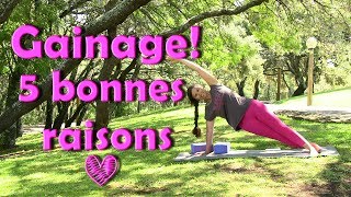 5 Bonnes Raisons de faire du Gainage ♡ [upl. by Arnon268]