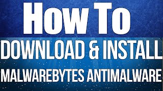 How to Download and Install Malwarebytes Antimalware Free Version For Windows 7 [upl. by Rafaj]