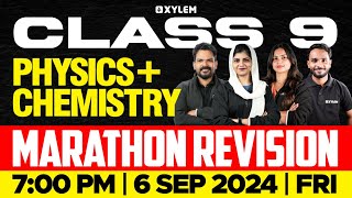 Class 9  Physics  Chemistry  Marathon Revision  Xylem Class 9 [upl. by Erialcyram951]