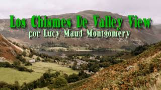 Los Chismes De Valley View  por Lucy Maud Montgomery [upl. by Eanehs530]