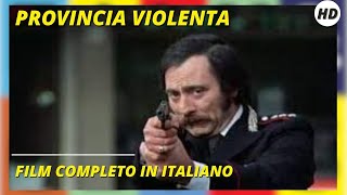 Provincia violenta  Azione  Film completo in italiano [upl. by Harwin]